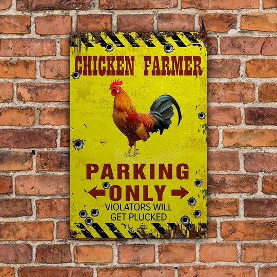 Chicken Farmer Parking Only Violators Will Get Plucked All Printed 3D Metal Sign