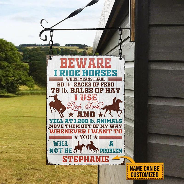 Beware I Ride Horses Farm White Rectangle Metal Sign Custom Name Nice Style
