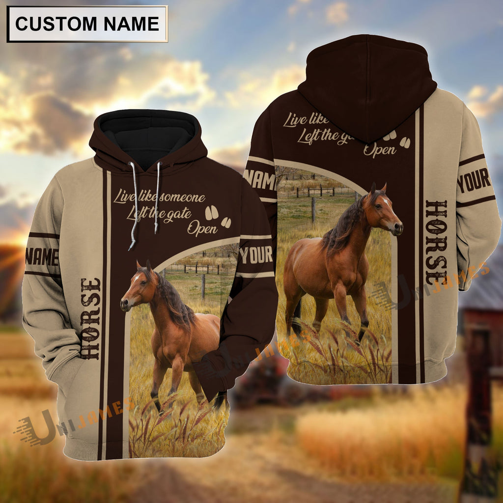 Personalized Name Horse Live Like Someone Left The Gate 3D Shirt