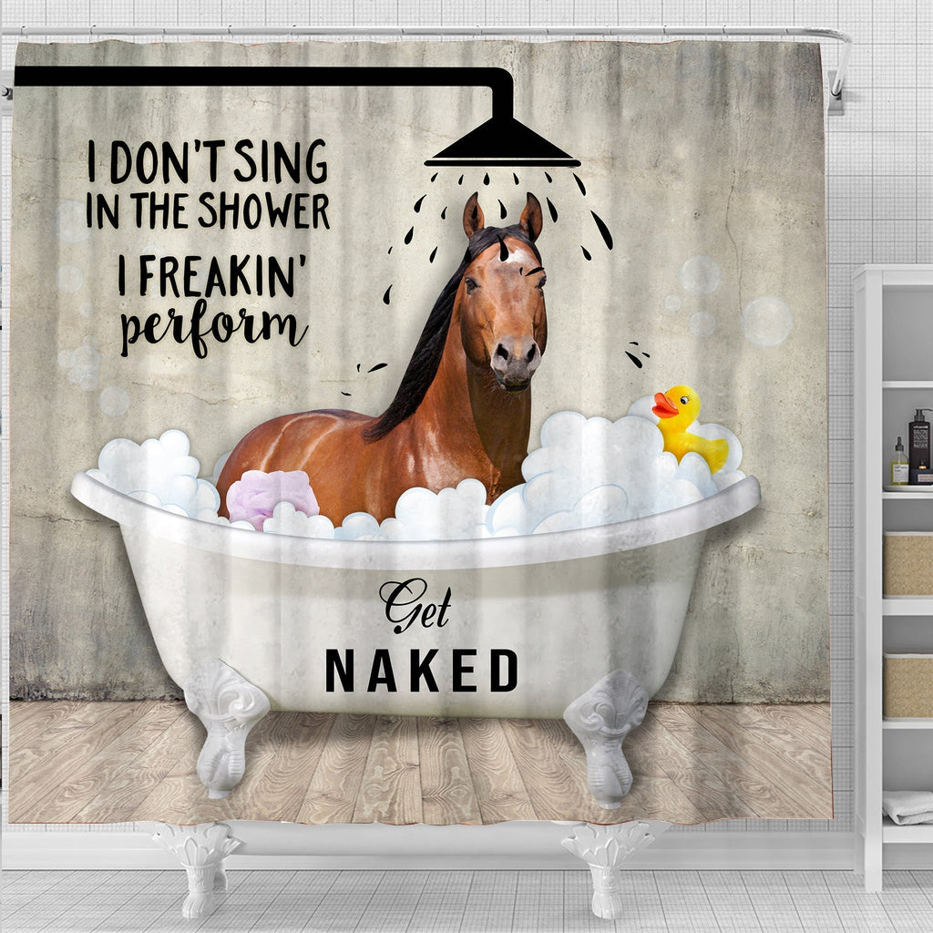 Brown Horse I Don't Sing In The Shower 3D Shower Curtain
