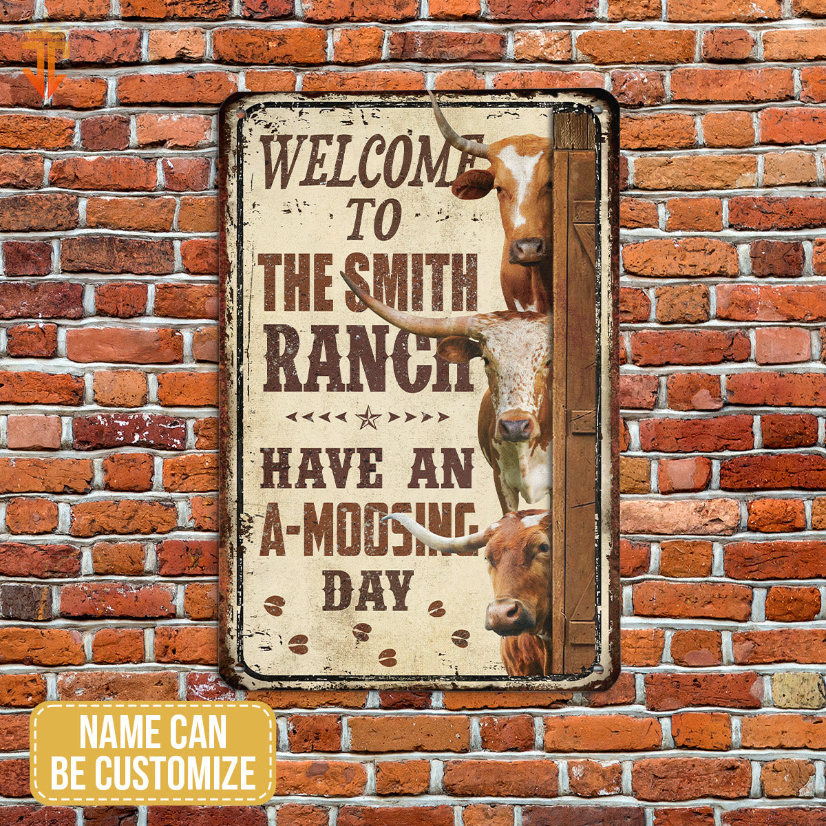TX Longhorn Have An AMOO-SING Day All Printed 3D Metal Sign