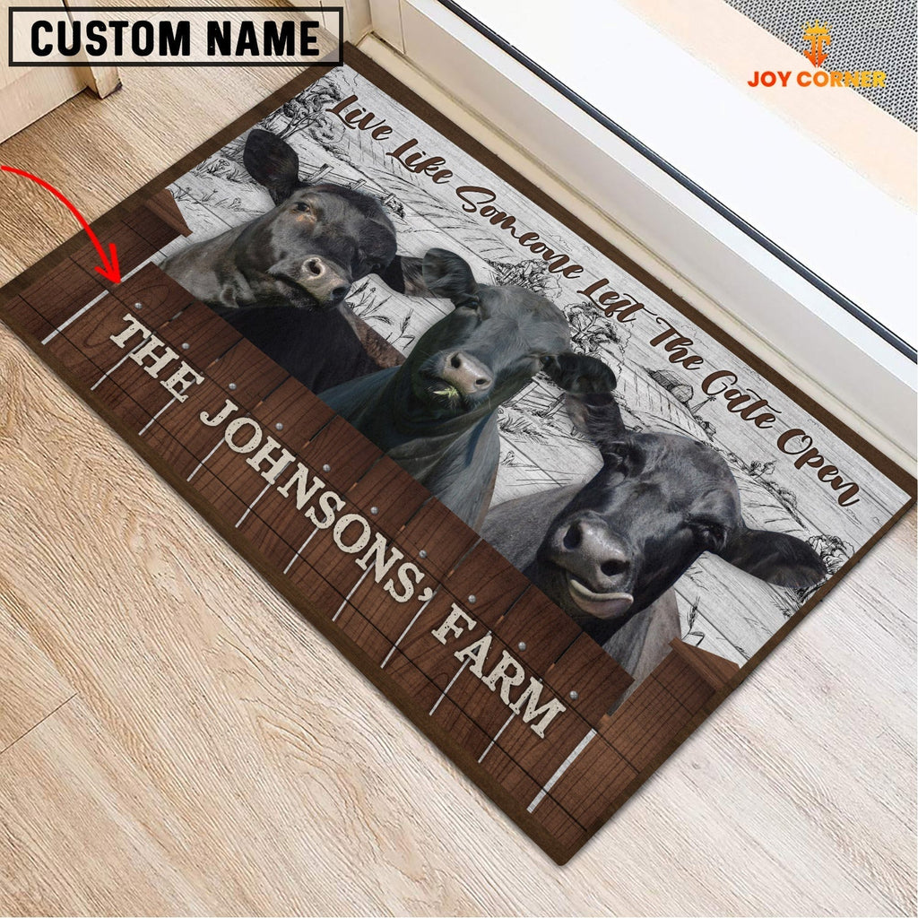 Black Angus Custom Name - Live Like Someone Left The Gate Open Doormat