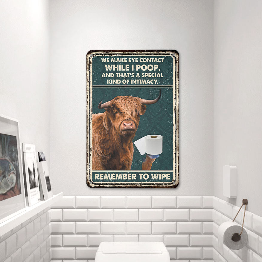 Highland Remember To Wipe All Printed 3D Metal Sign