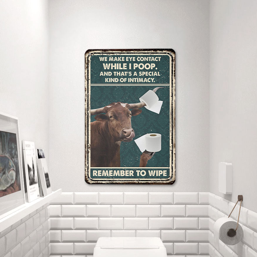 TX Longhorn Remember To Wipe All Printed 3D Metal Sign