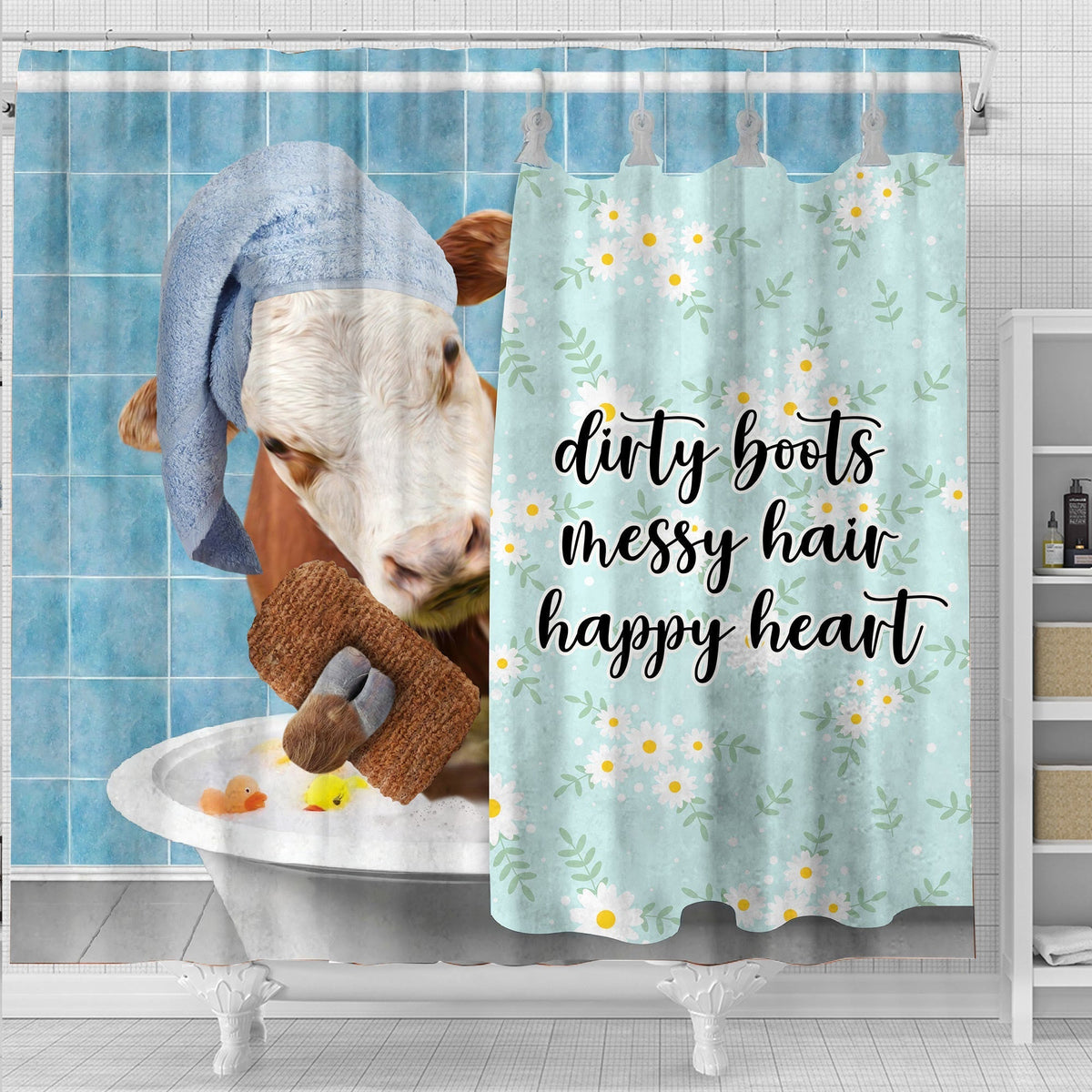 Hereford Dirty Boots, Messy Hair, Happy Heart  3D Shower Curtain